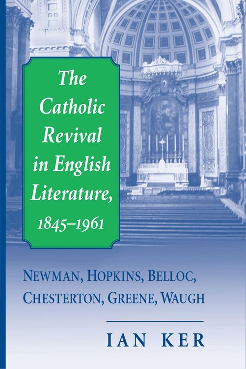 Produktbild: The Catholic Revival in English Literature, 1845-1961