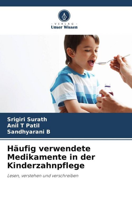 Produktbild: H&auml;ufig verwendete Medikamente in der Kinderzahnpflege