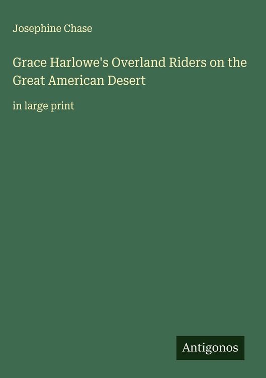 Produktbild: Grace Harlowe's Overland Riders on the Great American Desert