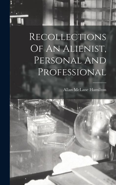 Produktbild: Recollections Of An Alienist, Personal And Professional