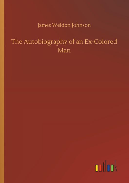 Produktbild: The Autobiography of an Ex-Colored Man