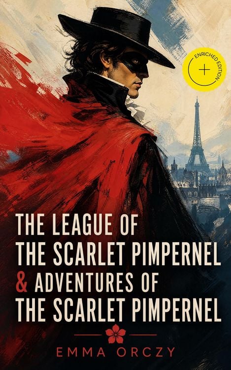 Produktbild: The League of the Scarlet Pimpernel & Adventures of the Scarlet Pimpernel (Annotated)