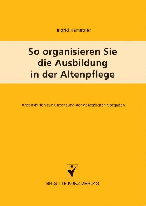 Produktbild: So organisieren Sie die Ausbildung in der Altenpflege