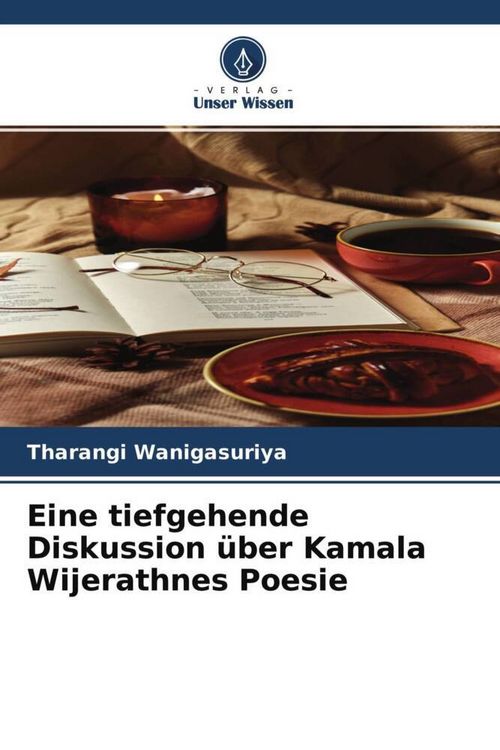Produktbild: Eine tiefgehende Diskussion &uuml;ber Kamala Wijerathnes Poesie