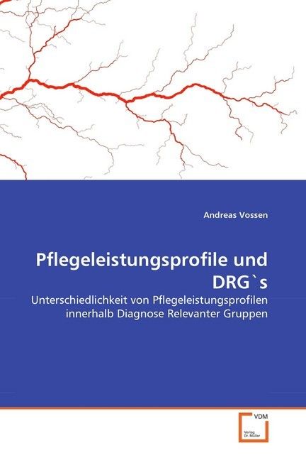 Produktbild: Vossen, A: Pflegeleistungsprofile und DRG's