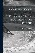 Produktbild: Contributions to the Physiography of Southampton Island