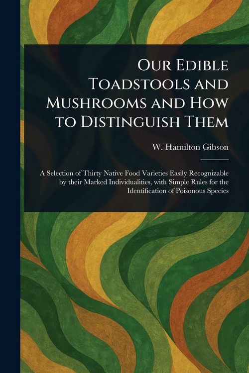 Produktbild: Our Edible Toadstools and Mushrooms and How to Distinguish Them