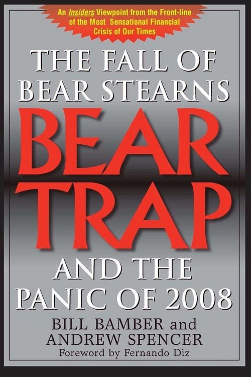 Produktbild: Bear Trap, The Fall of Bear Stearns and the Panic of 2008