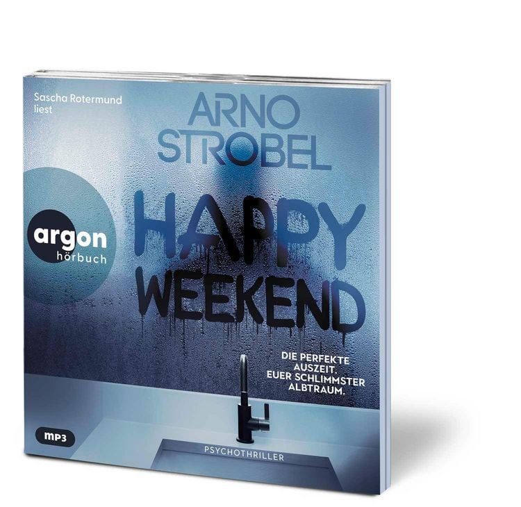 Produktbild: Happy Weekend &ndash; Die perfekte Auszeit. Euer schlimmster Albtraum.