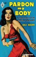 Bild vom Artikel Pardon My Body vom Autor Dale Bogard