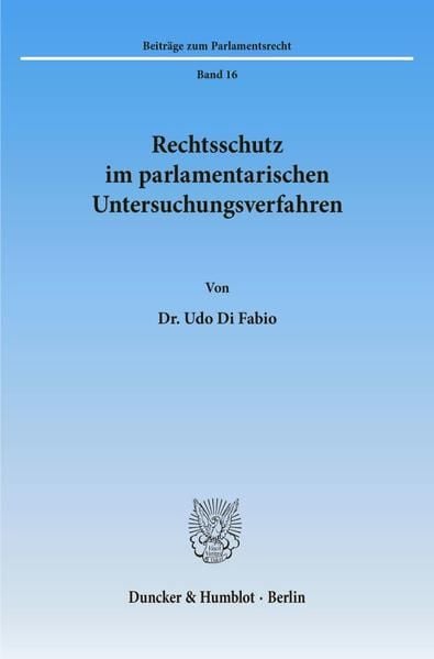 Produktbild: Rechtsschutz im parlamentarischen Untersuchungsverfahren.