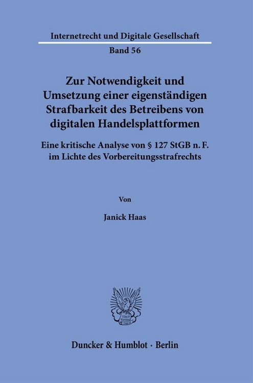 Produktbild: Zur Notwendigkeit und Umsetzung einer eigenst&auml;ndigen Strafbarkeit des Betreibens von digitalen Handelsplattformen.