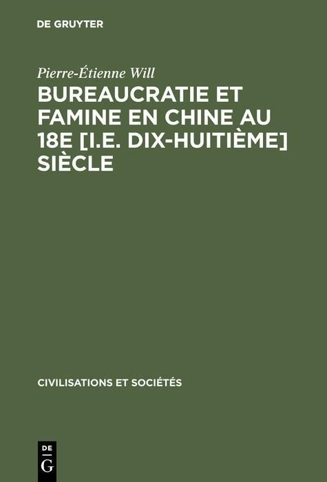 Produktbild: Bureaucratie et famine en Chine au 18e [i.e. dix-huiti&egrave;me] si&egrave;cle