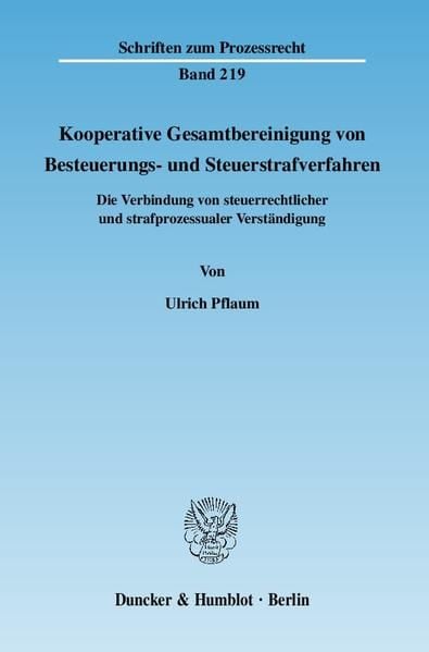 Produktbild: Kooperative Gesamtbereinigung von Besteuerungs- und Steuerstrafverfahren.
