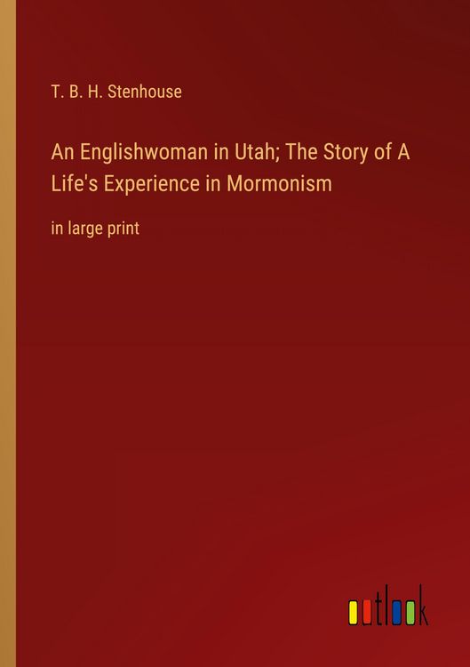 Produktbild: An Englishwoman in Utah; The Story of A Life's Experience in Mormonism