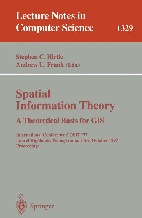 Produktbild: Spatial Information Theory A Theoretical Basis for GIS