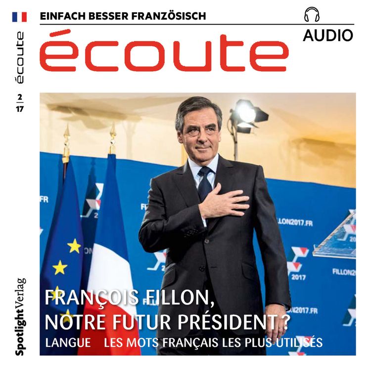 Produktbild: Franz&ouml;sisch lernen Audio - Fran&ccedil;ois Fillon, der n&auml;chste Pr&auml;sident?