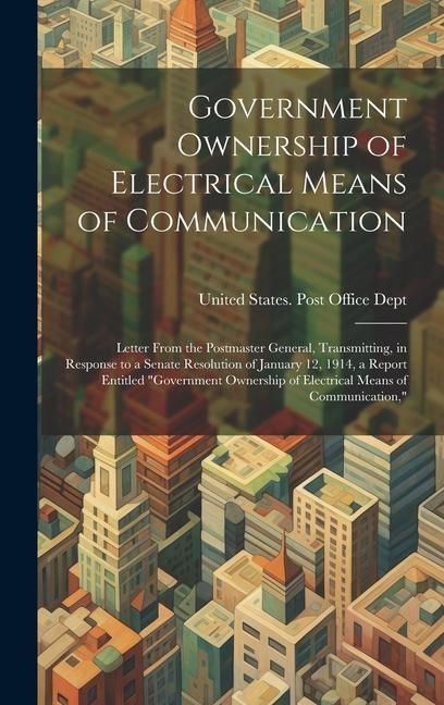 Produktbild: Government Ownership of Electrical Means of Communication