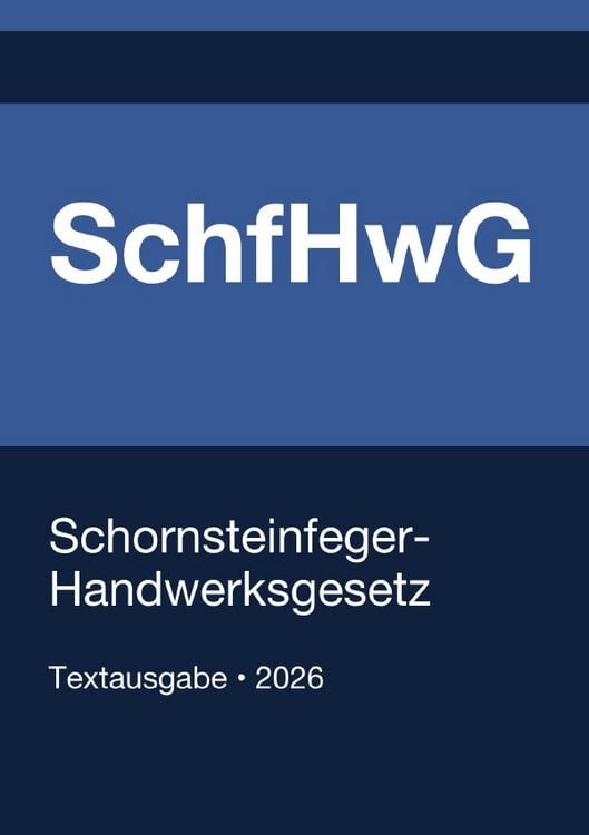 Produktbild: SchfHwG - Schornsteinfeger-Handwerksgesetz (Deutschland) 2026
