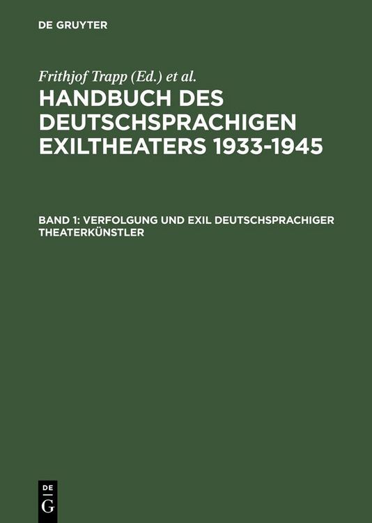 Produktbild: Verfolgung und Exil deutschsprachiger Theaterk&uuml;nstler