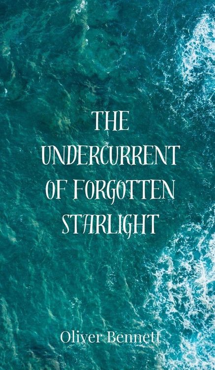 Produktbild: The Undercurrent of Forgotten Starlight