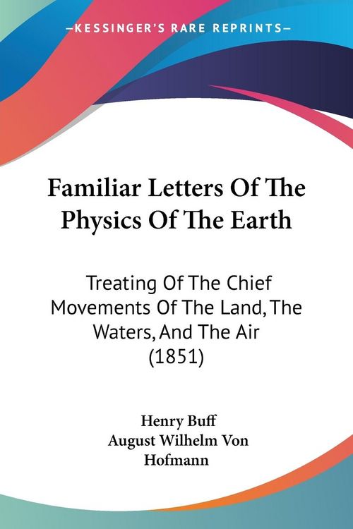 Produktbild: Buff, H: Familiar Letters Of The Physics Of The Earth