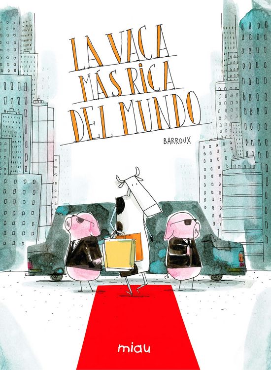 Produktbild: La vaca m&aacute;s rica del mundo