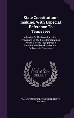Produktbild: State Constitution-making, With Especial Reference To Tennessee