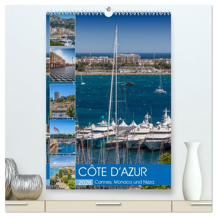 Produktbild: C&Ocirc;TE D&rsquo;AZUR Cannes, Monaco und Nizza (hochwertiger Premium Wandkalender 2026 DIN A2 hoch), Kunstdruck in Hochglanz