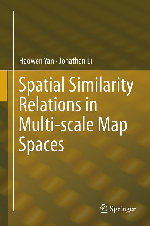 Produktbild: Spatial Similarity Relations in Multi-scale Map Spaces