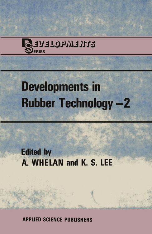 Produktbild: Developments in Rubber Technology&mdash;2