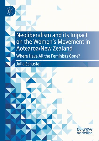 Produktbild: Neoliberalism and its Impact on the Women's Movement in Aotearoa/New Zealand