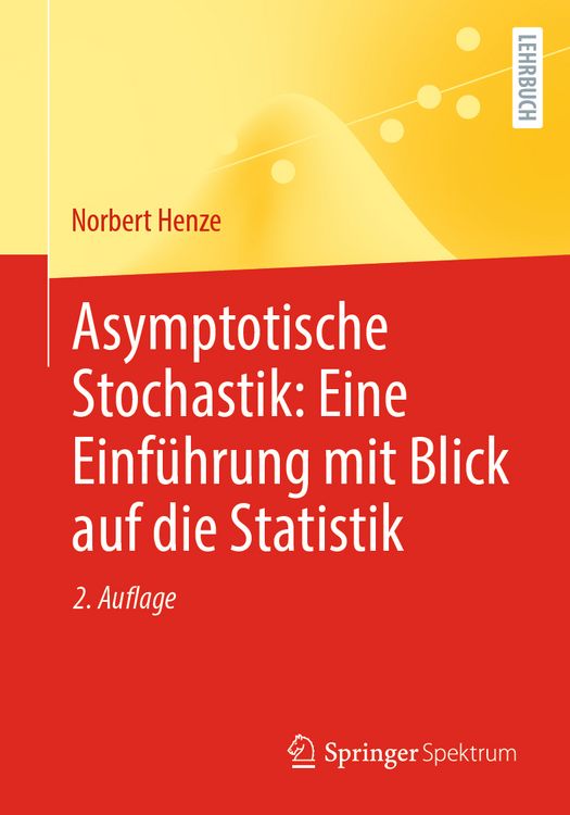 Produktbild: Asymptotische Stochastik: Eine Einf&uuml;hrung mit Blick auf die Statistik