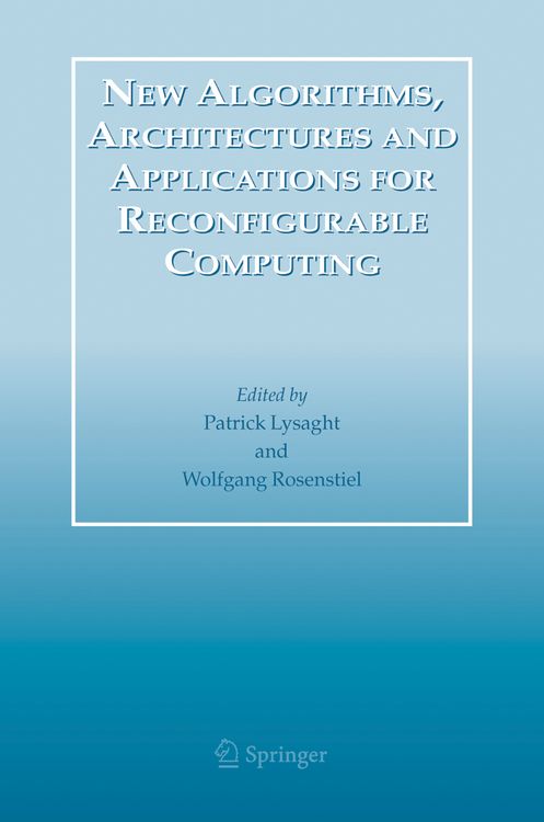 Produktbild: New Algorithms, Architectures and Applications for Reconfigurable Computing