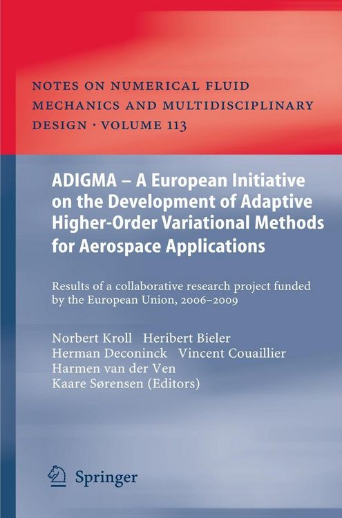 Produktbild: ADIGMA - A European Initiative on the Development of Adaptive Higher-Order Variational Methods for Aerospace Applications