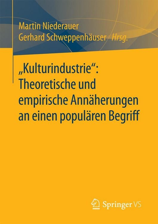 Produktbild: "Kulturindustrie": Theoretische und empirische Ann&auml;herungen an einen popul&auml;ren Begriff