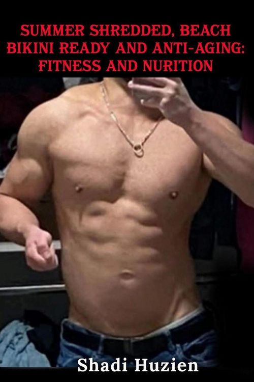 Produktbild: Summer Shredded, Beach Bikini Ready and Anti-Aging