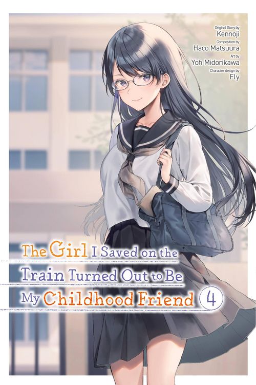 Produktbild: The Girl I Saved on the Train Turned Out to Be My Childhood Friend, Vol. 4 (manga)