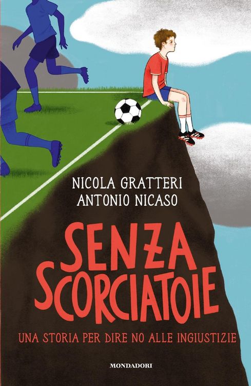 Produktbild: Senza scorciatoie. Una storia per dire no alle ingiustizie