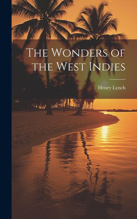 Produktbild: The Wonders of the West Indies
