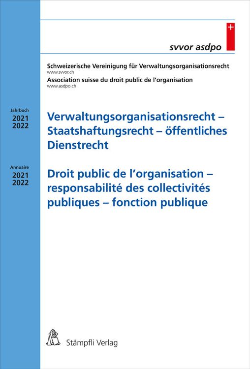 Bild vom Artikel Verwaltungsorganisationsrecht - Staatshaftungsrecht vom Autor SVVOR Schweizerische Vereinigung für Verwaltungsorganisationsrecht Universität Freiburg