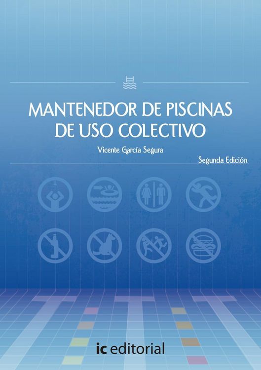 Produktbild: Garc&iacute;a Segura, V: Mantenedor de piscinas de uso colectivo