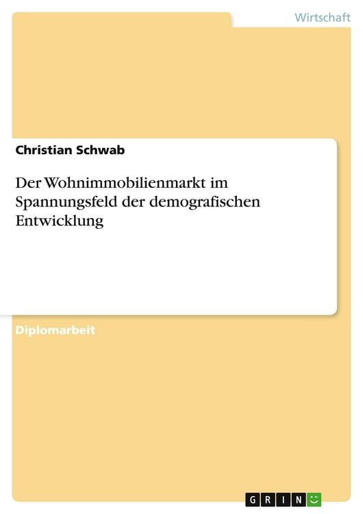 Produktbild: Der Wohnimmobilienmarkt im Spannungsfeld der demografischen Entwicklung