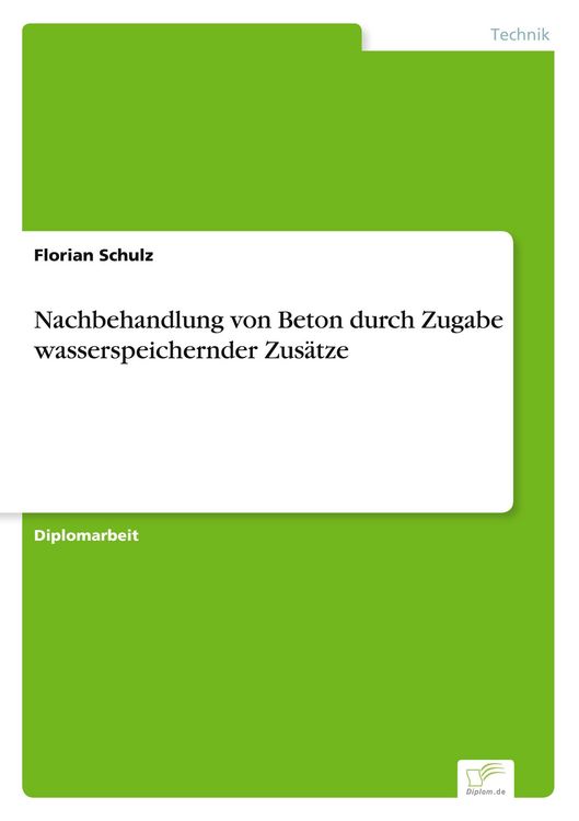 Produktbild: Nachbehandlung von Beton durch Zugabe wasserspeichernder Zus&auml;tze