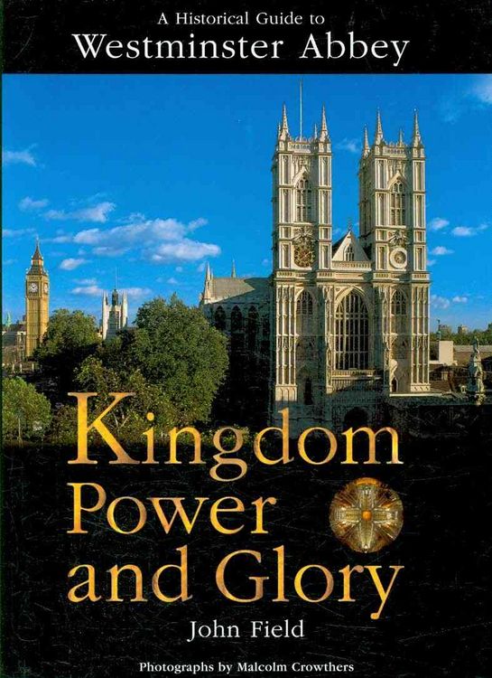 Produktbild: Field, J: Westminster Abbey - Kingdom Power and Glory