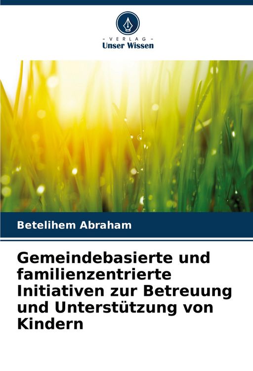 Produktbild: Gemeindebasierte und familienzentrierte Initiativen zur Betreuung und Unterst&uuml;tzung von Kindern