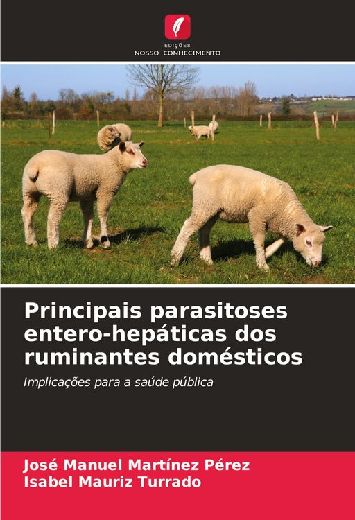 Produktbild: Principais parasitoses entero-hep&aacute;ticas dos ruminantes dom&eacute;sticos