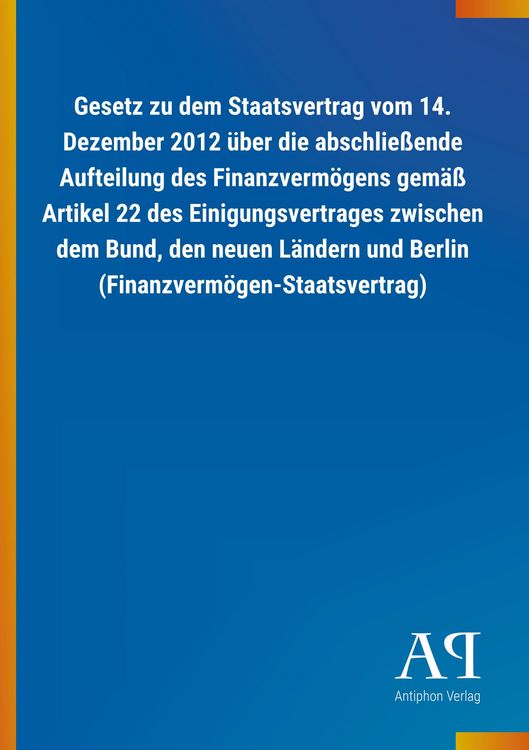 Produktbild: Gesetz zu dem Staatsvertrag vom 14. Dezember 2012 &uuml;ber die a