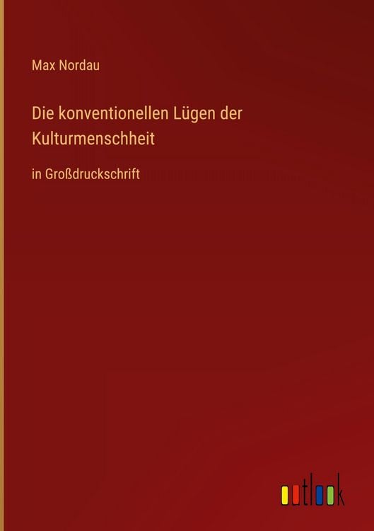 Produktbild: Die konventionellen L&uuml;gen der Kulturmenschheit