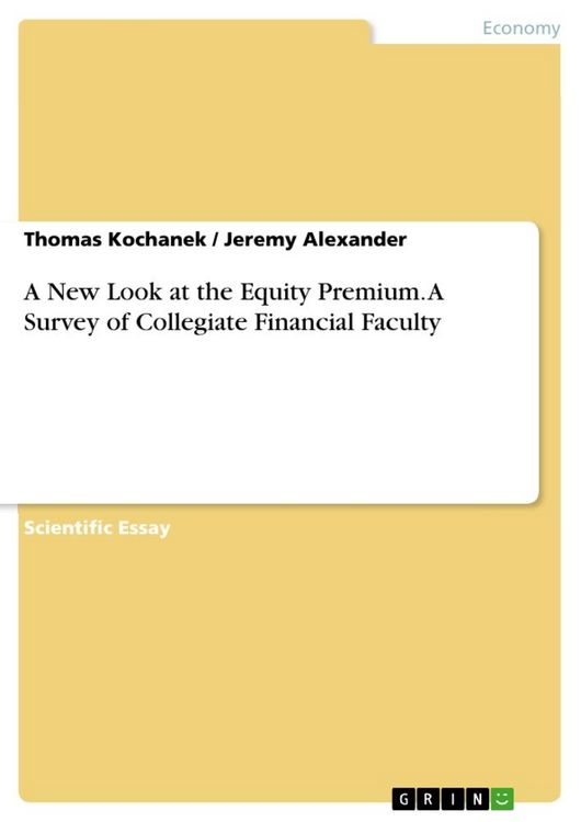 Produktbild: A New Look at the Equity Premium. A Survey of Collegiate Financial Faculty
